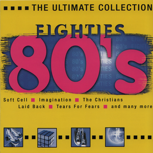 The Ultimate Collection: Eighties