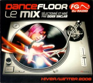 Dancefloor FG: Le Mix Hiver/Winter 2006