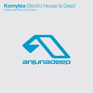 Electro House Is Dead (Single)