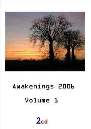 Awakenings 2006, Volume 1