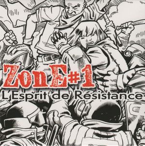 ZonE#1 : L’Esprit de Résistance