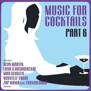 Music for Cocktails, Part 6