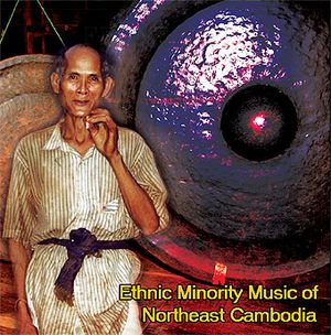 Ethnic Minority Music of Northeast Cambodia