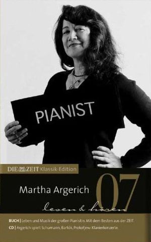 DIE ZEIT Klassik-Edition 07: Martha Argerich spielt Schumann, Bartók, Prokofjew