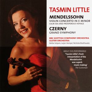 BBC Music, Volume 14, Number 3: Mendelssohn: Violin Concerto / Calm Sea and Prosperous Voyage / Czerny: Grand Symphony