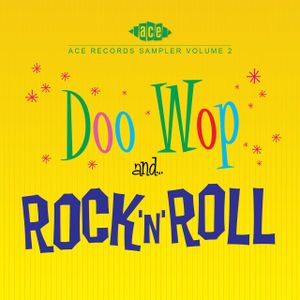 Ace Records Sampler, Volume 2: Doo Wop and Rock N Roll