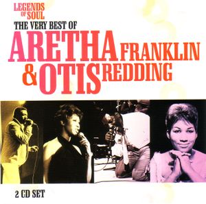 Legends of Soul: The Very Best of Aretha Franklin & Otis Redding