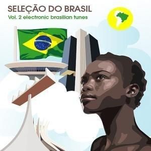 Seleção do Brasil, Volume 2: Electronic Brasilian Tunes