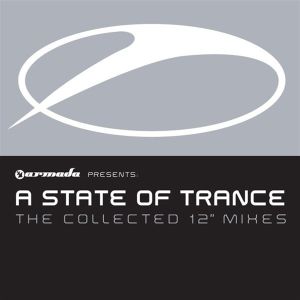 A State of Trance: The Collected 12" Mixes