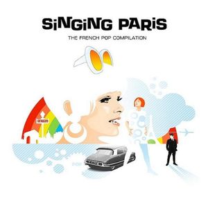 Singing Paris: The French Pop Compilation
