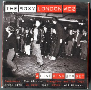 The Roxy London WC2: A Live Punk Box Set