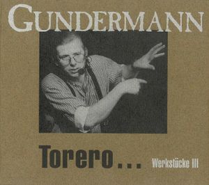 Torero... Werkstücke III