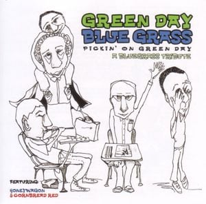 Green Day Bluegrass: Pickin’ on Green Day: A Bluegrass Tribute