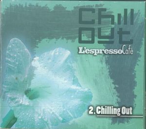 L'Espresso Café: Chill Out 2005, Volume 2: Chilling Out