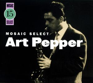 Mosaic Select 15: Art Pepper
