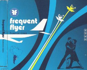 Frequent Flyer: Buenos Aires