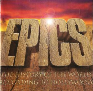 Epics: The History of the World According to Hollywood