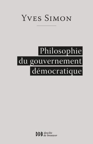 Philosophie du gouvernement démocratique