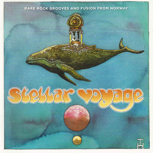 Rare Rock Grooves and Fusion from Norway: Stellar Voyage