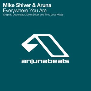 Everywhere You Are (Mike Shiver’s Catching Sun mix)