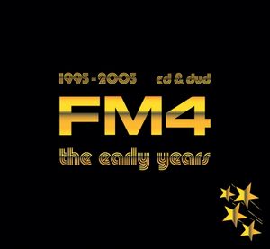 FM4: The Early Years 1995-2005
