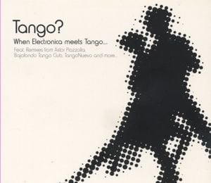 Tango? When Electronica Meets Tango