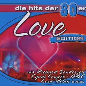 Die Hits der 80er: Love Edition