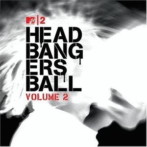 MTV2 Headbangers Ball, Volume 2 (disc 1)