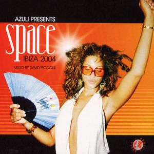 Azuli Presents Space Ibiza 2004