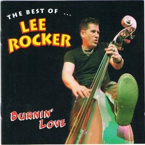 Burnin' Love: The Best of Lee Rocker