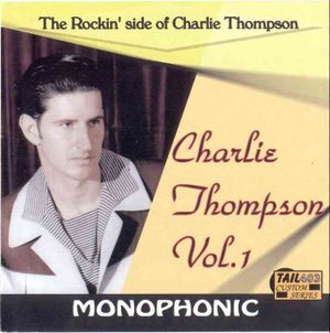 Charlie Thompson, Volume 1: The Rockin' Side of Charlie Thompson