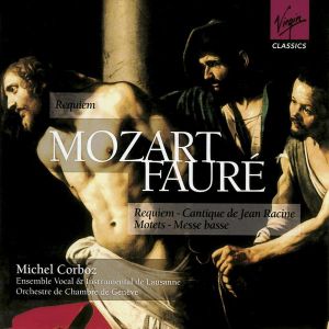 Mozart: Requiem / Fauré: Requiem / Cantique de Jean Racine / Motets / Messe basse