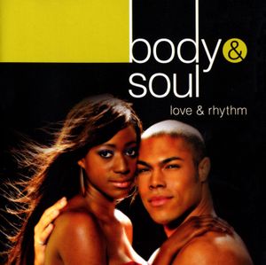 Body & Soul: Love & Rhythm