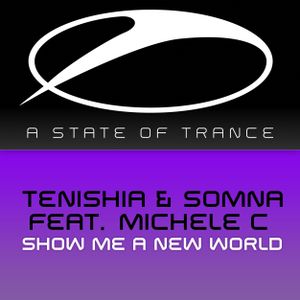 Show Me a New World (Tenishia remix)