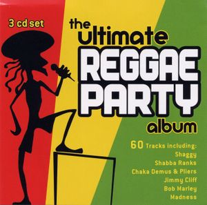 The Ultimate Reggae Party Album