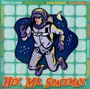 Hey, Mr. Spaceman