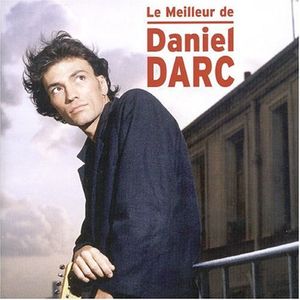 Le Meilleur de Daniel Darc