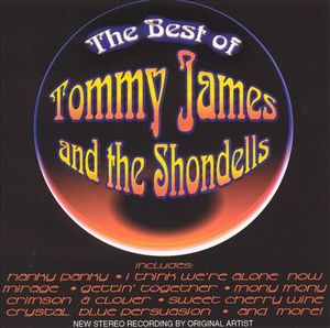 The Best of Tommy James and the Shondells