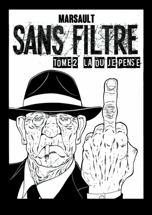 Là où je pense - Sans Filtre, tome 2