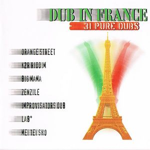 Dub in France: 31 Pure Dubs