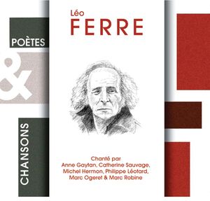 Poètes et Chansons: Léo Ferré