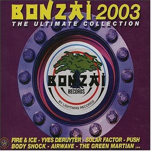 Bonzaï 2003 The Ultimate Collection