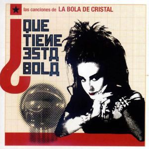 ¿Qué tiene esta bola? Las canciones de La bola de cristal