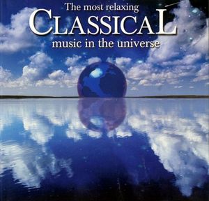 The Most Relaxing Classical Music in the Universe