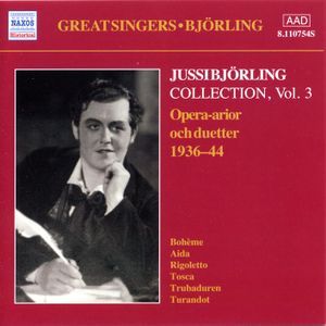 Jussi Björling Collection, Volume 3: Opera-Arior & Duetter 1936-1944