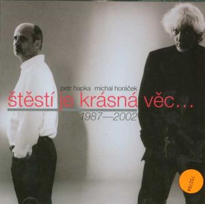 Štěstí je krásná věc...: 1987 - 2002