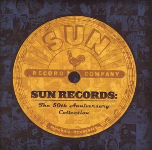 Sun Records: The 50th Anniversary Collection