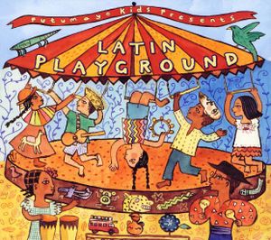 Putumayo Kids Presents: Latin Playground