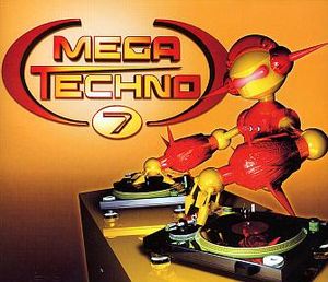 Mega Techno 7 (disc 1: Techno)