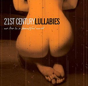 21st Century Lullabies: We Live in a Beautiful World